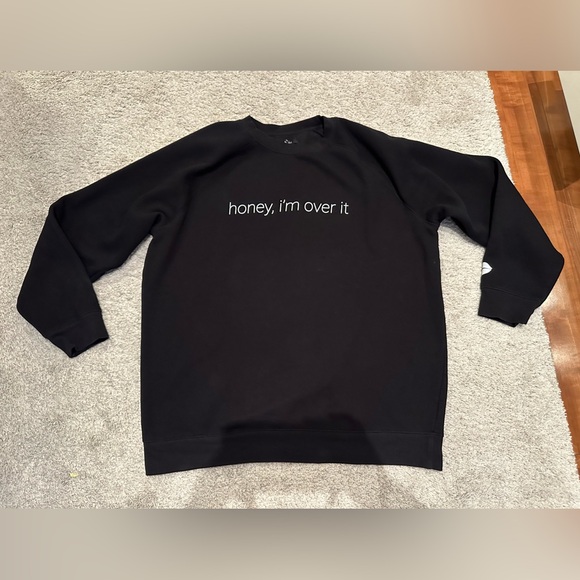 Brunette The Label Tops - Brunette The Label - Honey, I’m over it Black Sweatshirt - Size M/L